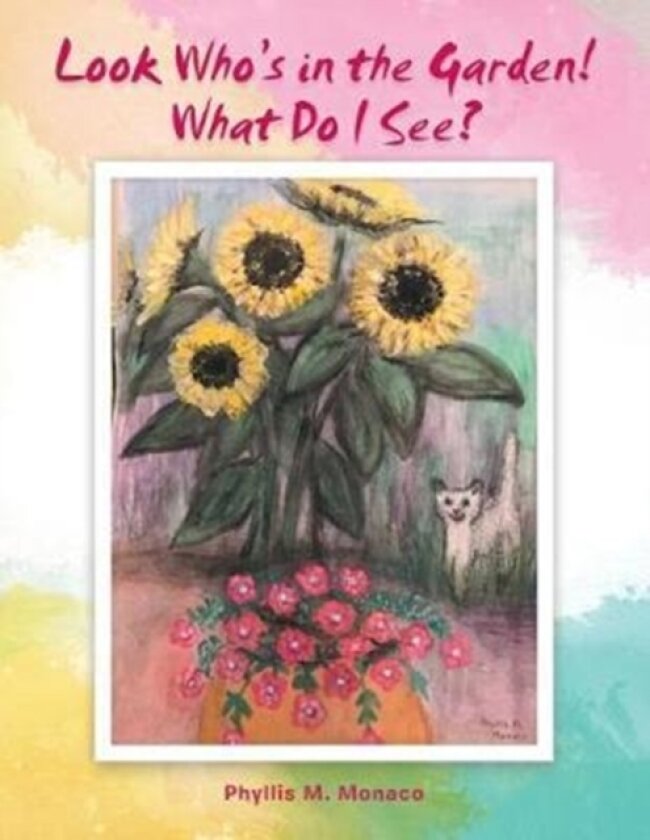 Look Who's in the Garden! What Do I See? av Phyllis M Monaco (Paperback)