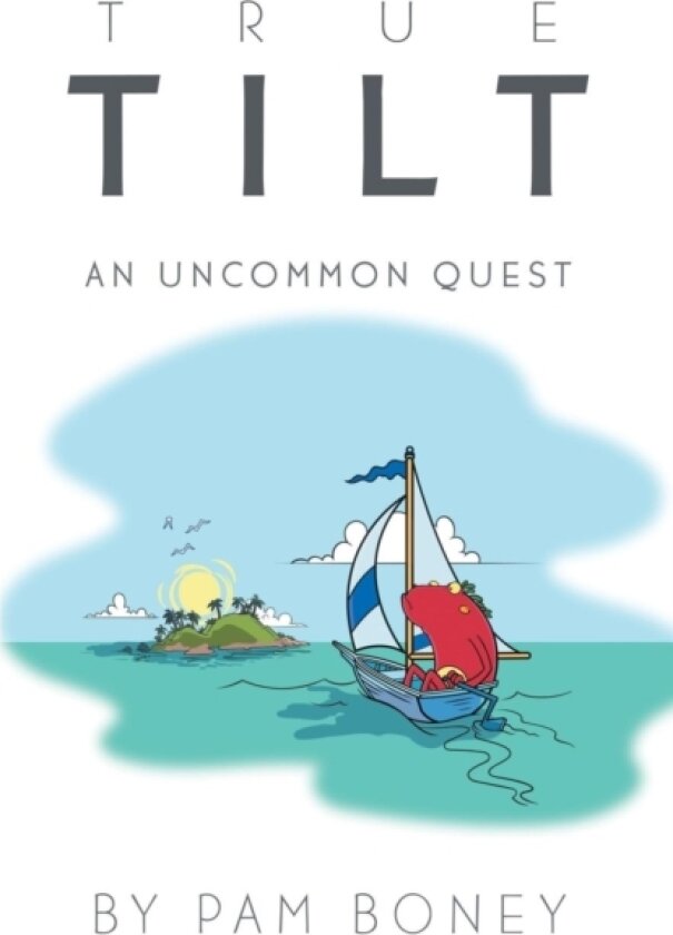 True Tilt av Pam Boney (Paperback)