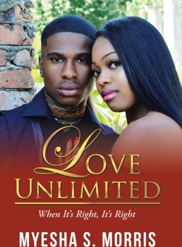 Love Unlimited av Myesha S Morris (Hardcover)