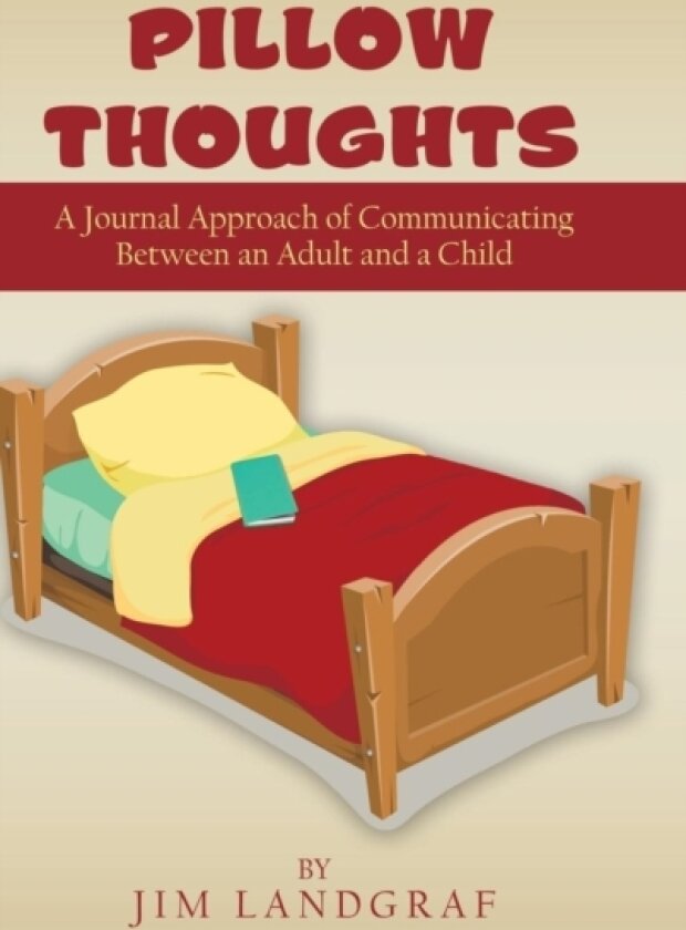 Pillow Thoughts av Jim Landgraf (Hardcover)