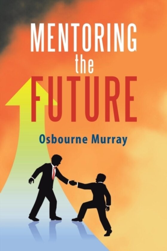 Mentoring the Future av Osbourne Murray (Paperback)