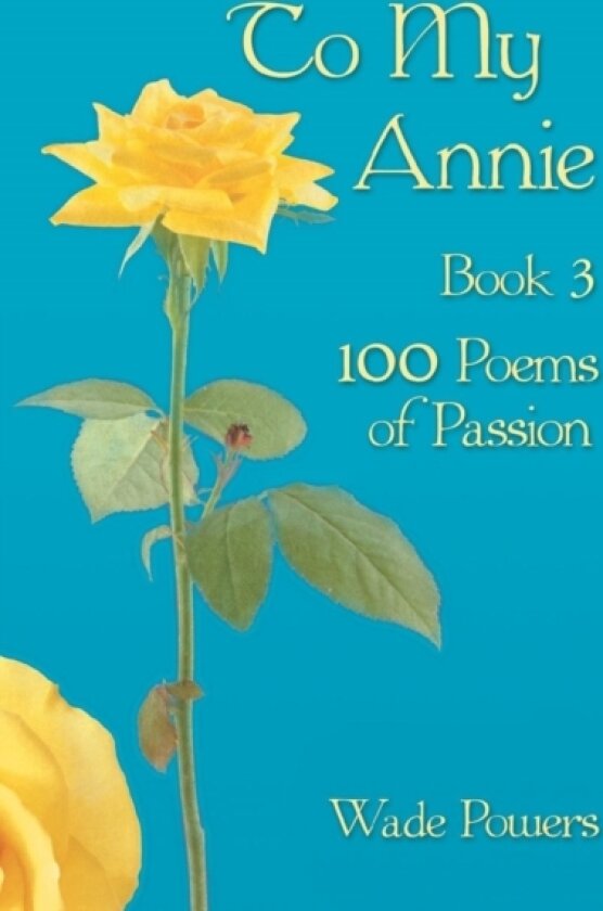To My Annie Book 3 av Wade Powers (Paperback)