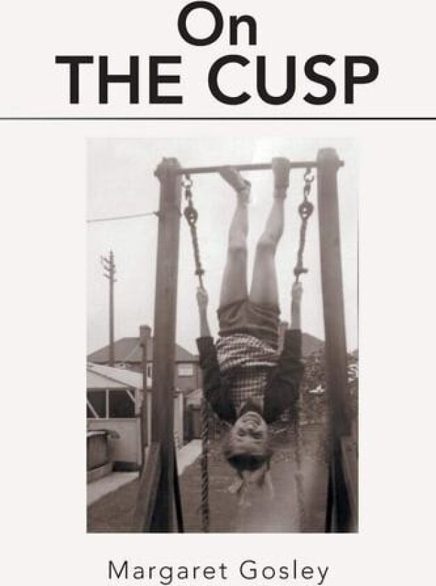 On the Cusp av Margaret Gosley (Paperback)