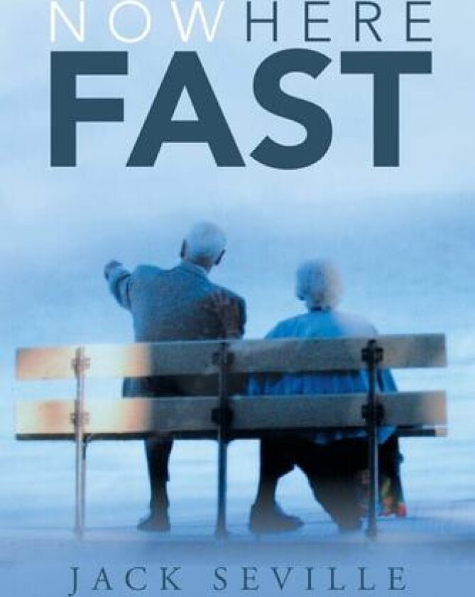 Nowhere Fast av Jack Seville (Paperback)