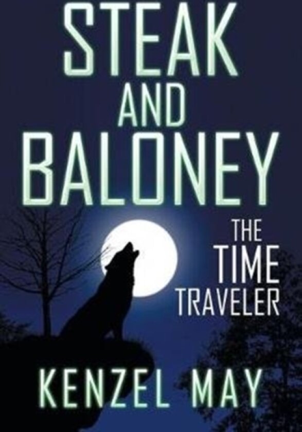 Steak and Baloney av Kenzel May (Paperback)