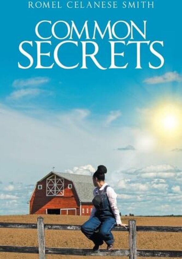 Common Secrets av Romel Celanese Smith (Paperback)