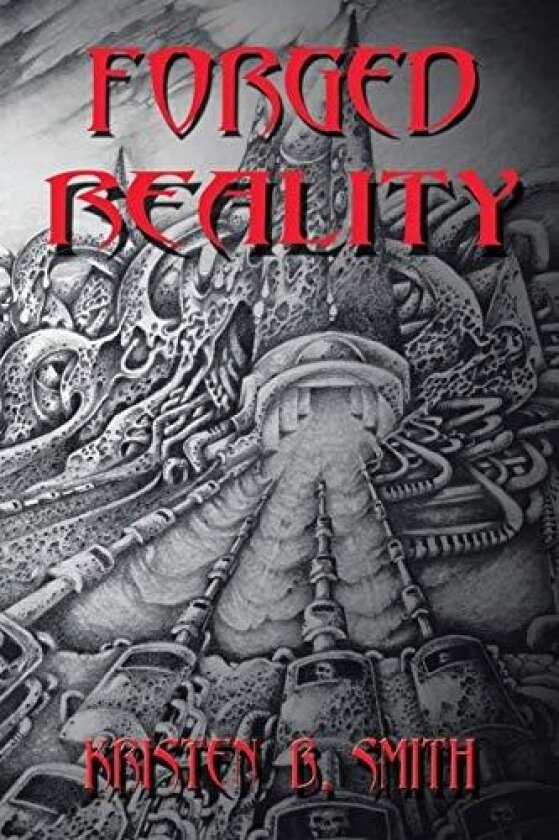 Forged Reality av Kristen Smith (Paperback)