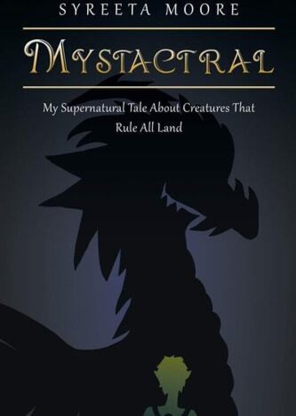 Mystactral av Syreeta Moore (Paperback)