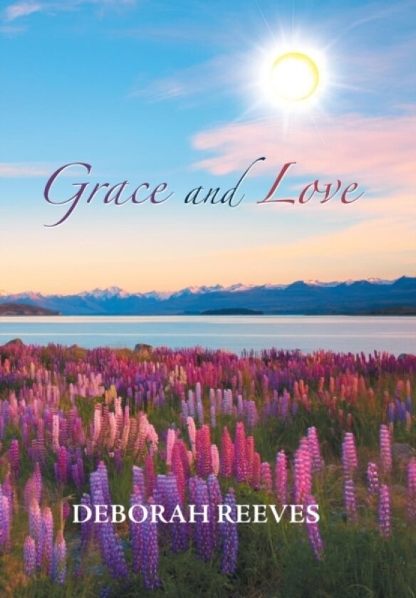 Grace and Love av Deborah Reeves (Hardcover)