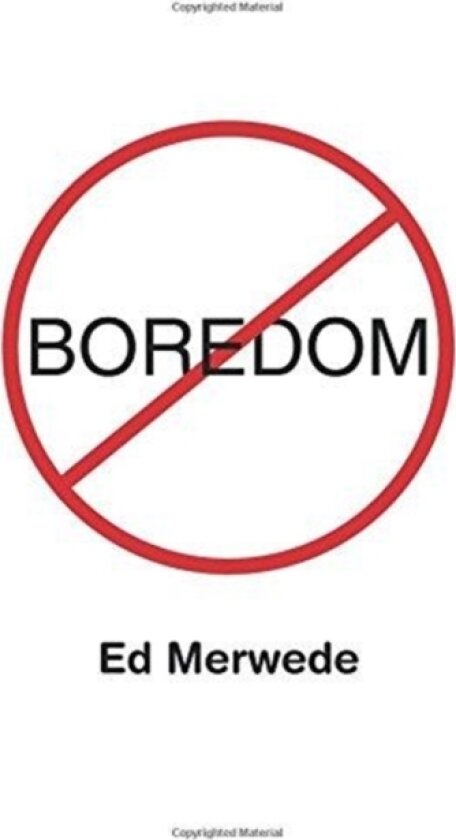 Boredom av Ed Merwede (Paperback)