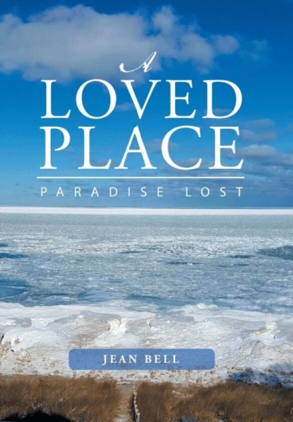 A Loved Place av Jean Bell (Hardcover)