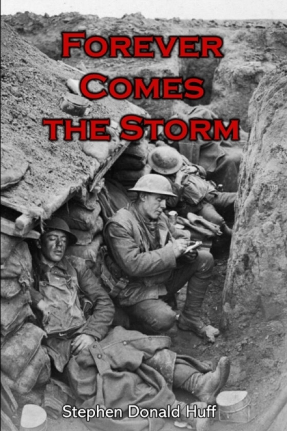 Forever Comes the Storm av Stephen Donald Dr Huff (Paperback)