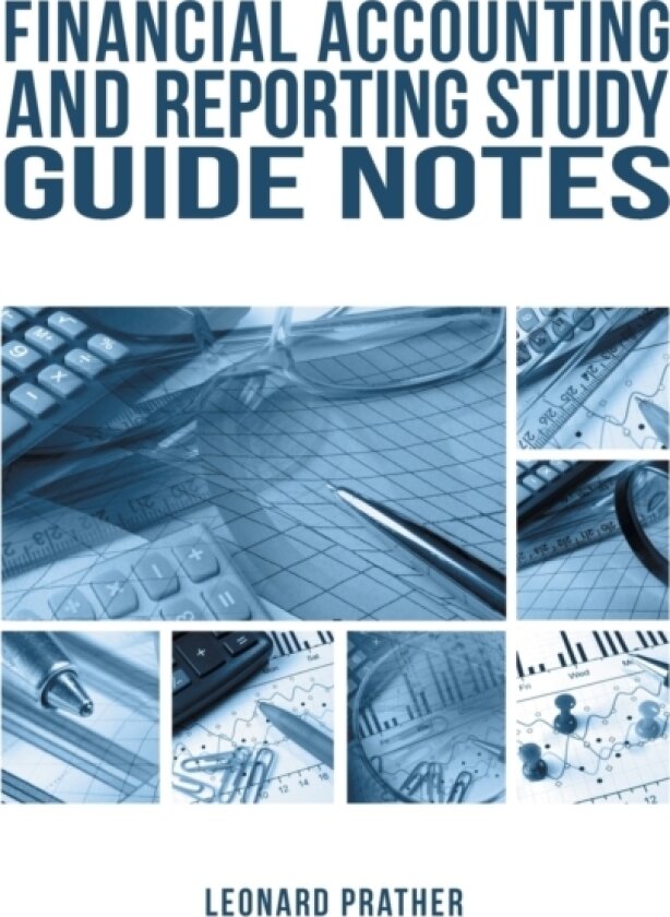 Financial Accounting and Reporting Study Guide Notes av Leonard Prather (Paperback)