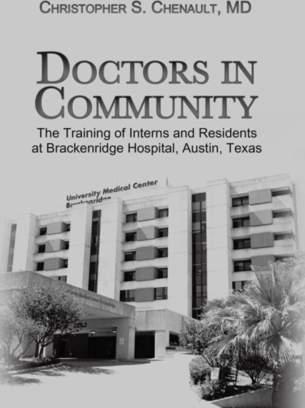 Doctors in Community av Christopher S MD Chenault (Hardcover)