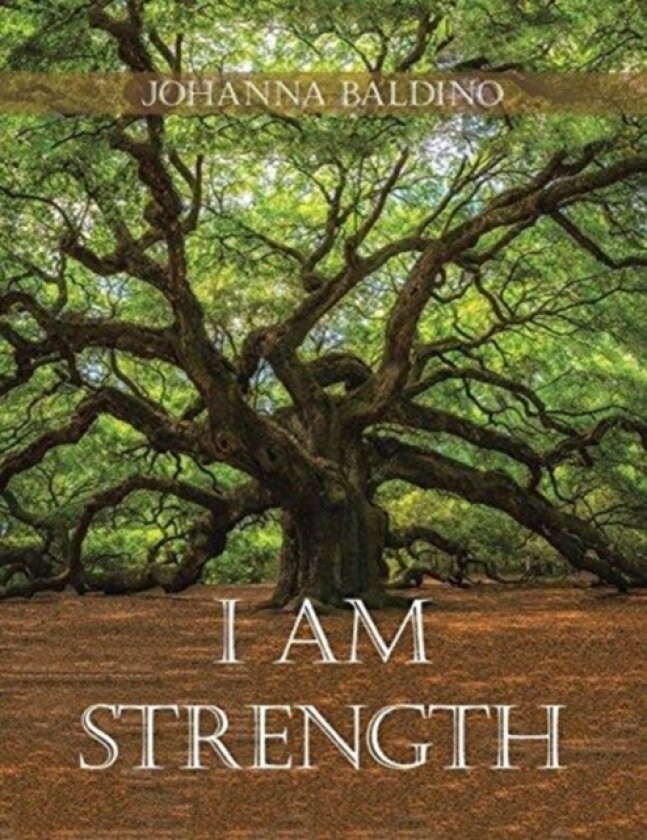 I Am Strength av Johanna Baldino (Paperback)