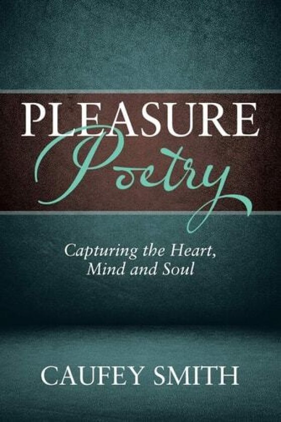 Pleasure Poetry av Caufey Smith (Paperback)