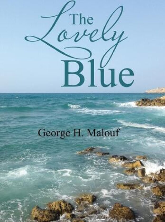 The Lovely Blue av George H Malouf (Hardcover)