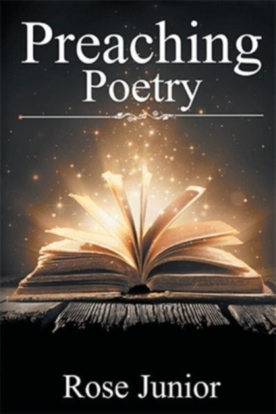 Preaching Poetry av Rose Junior (Paperback)