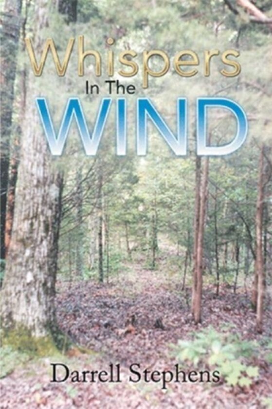 Whispers in the Wind av Darrell Stephens (Hardcover)