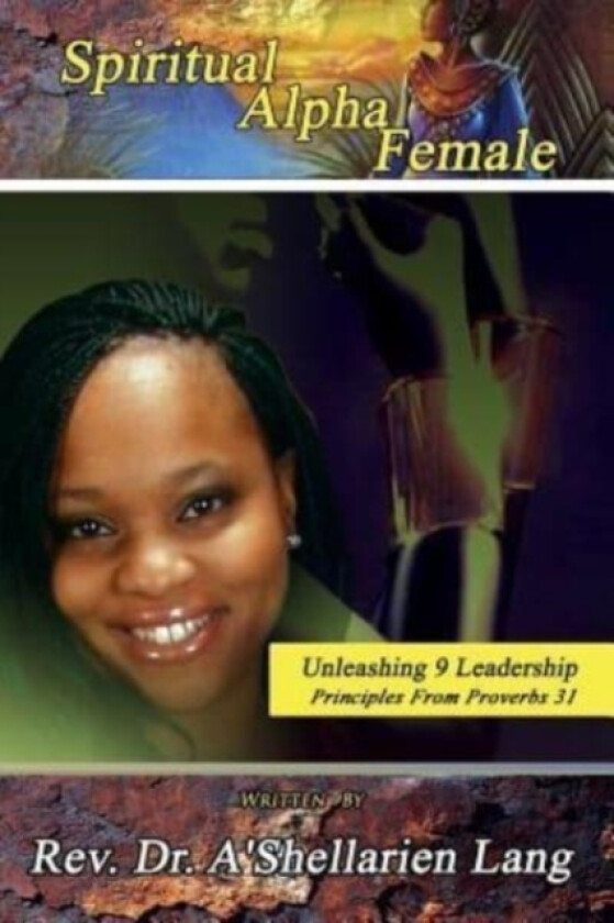 Spiritual Alpha Female av A'Shellarien D Lang (Paperback)
