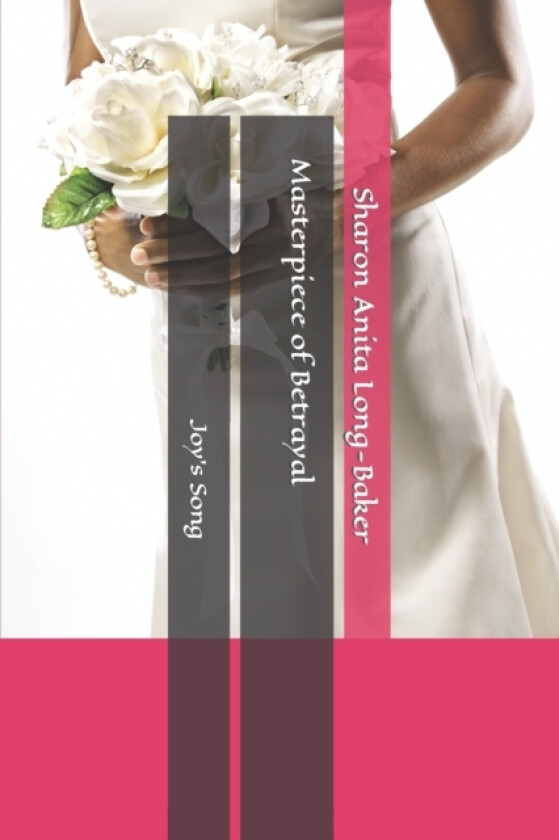 Masterpiece of Betrayal av Sharon Anita Long (Paperback)