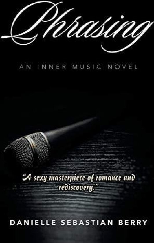 Phrasing av Danielle Sebastian Berry (Paperback)