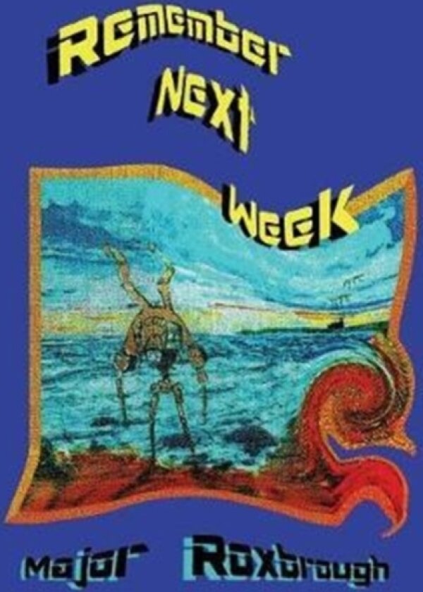 Remember Next Week av Major Roxbrough (Paperback)