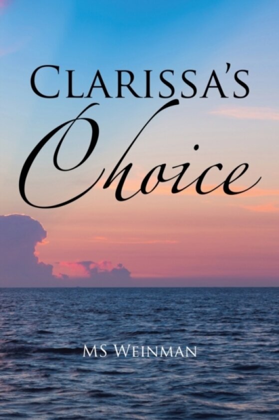 Clarissa's Choice av MS Weinman (Paperback)