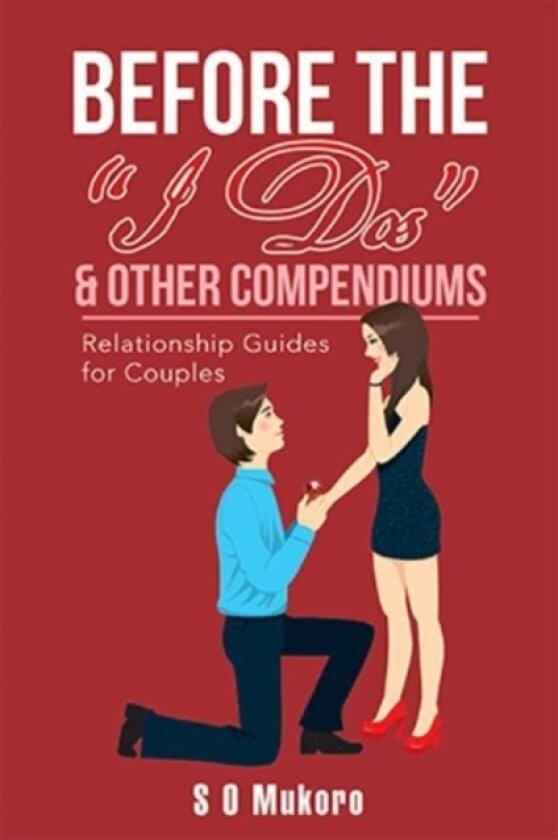 Before the "I Dos" & Other Compendiums av S O Mukoro (Paperback)