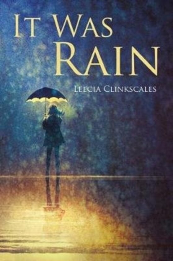 It Was Rain av Leecia Clinkscales (Paperback)