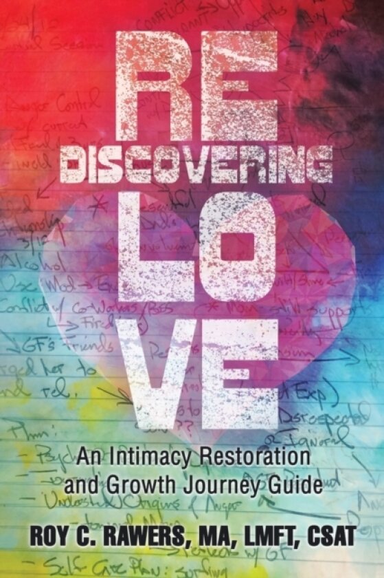 Rediscovering Love av Ma Lmft Rawers (Paperback)