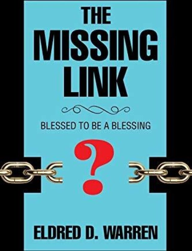The Missing Link av Eldred D Warren (Paperback)