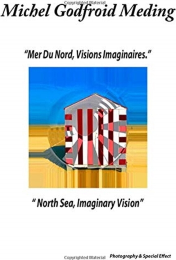 North Sea, Imaginary Vision av Michel Godfroid Meding (Paperback)