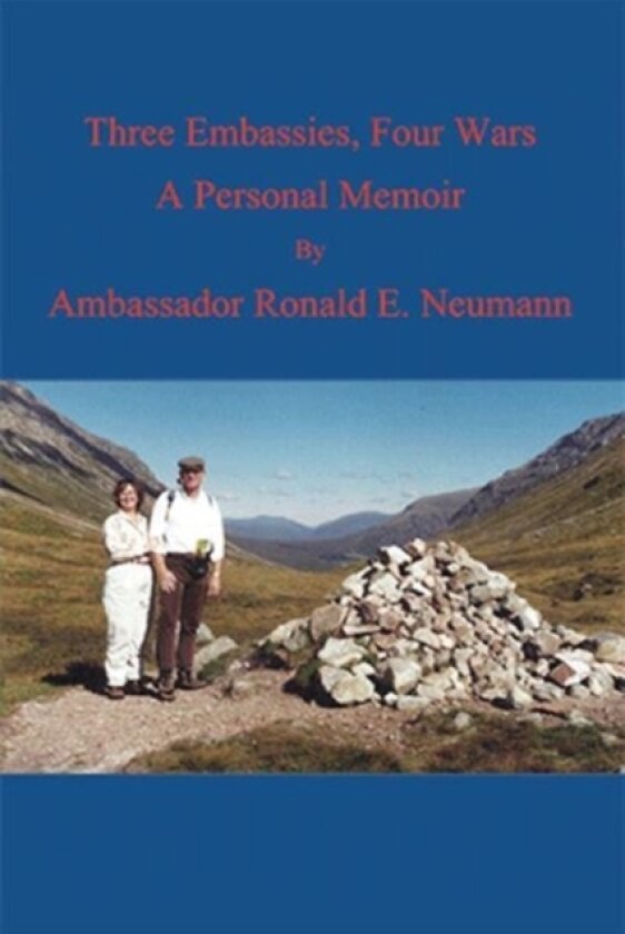 Three Embassies, Four Wars av Ronald E Neumann (Paperback)