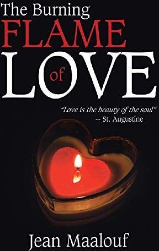 The Burning Flame of Love av Jean Maalouf (Paperback)