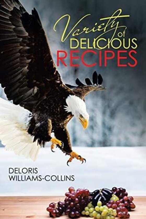 Variety of Delicious Recipes av Deloris Williams-Collins (Paperback)