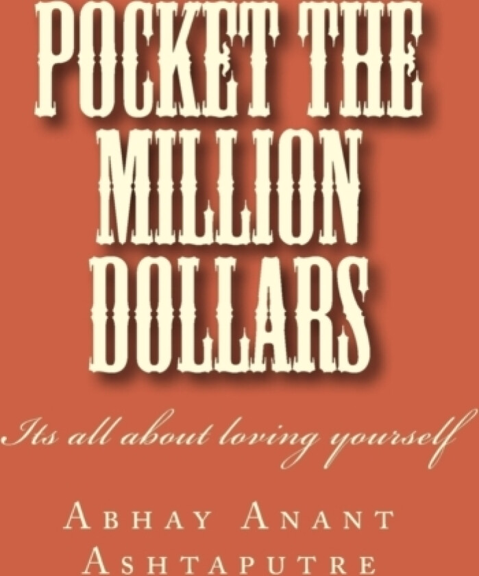 Pocket The Million Dollars av Abhay Anant Ashtaputre (Paperback)
