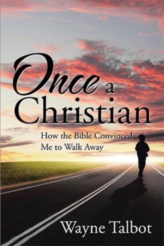 Once a Christian av Wayne Talbot (Hardcover)