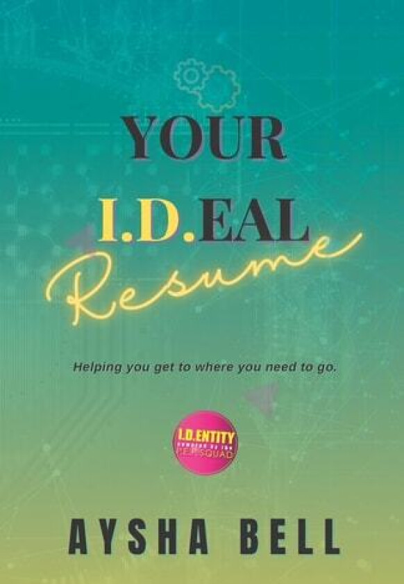 Your Ideal Resume av Aysha Bell (Paperback)