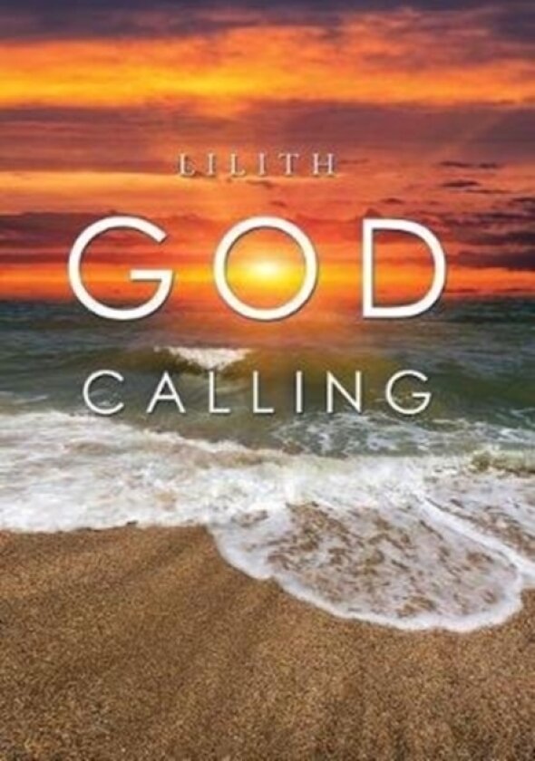 God Calling av Lilith (Hardcover)