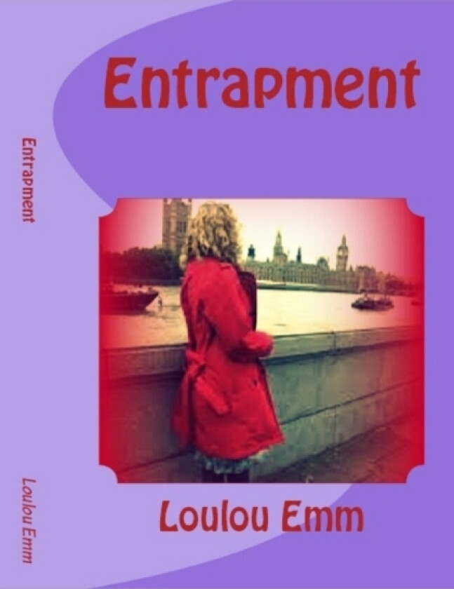Entrapment av Loulou Emm (Paperback)