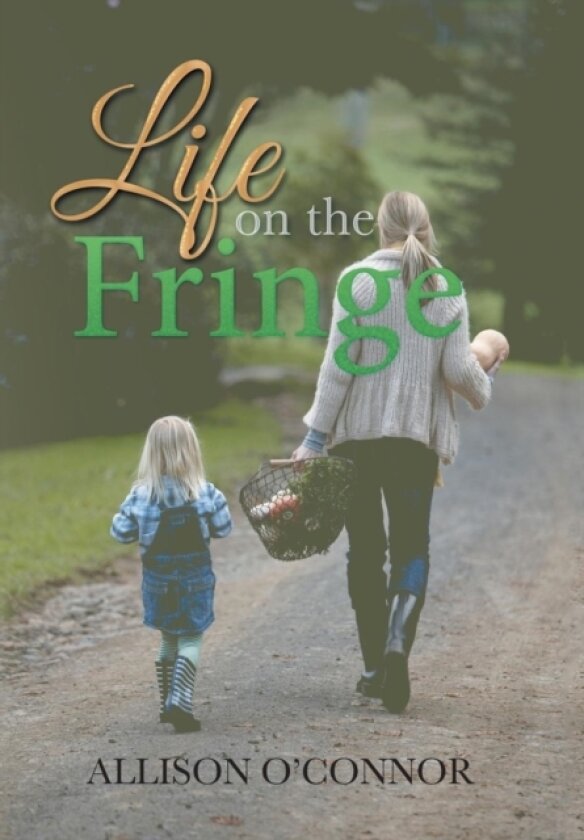 Life on the Fringe av Allison O'Connor (Hardcover)