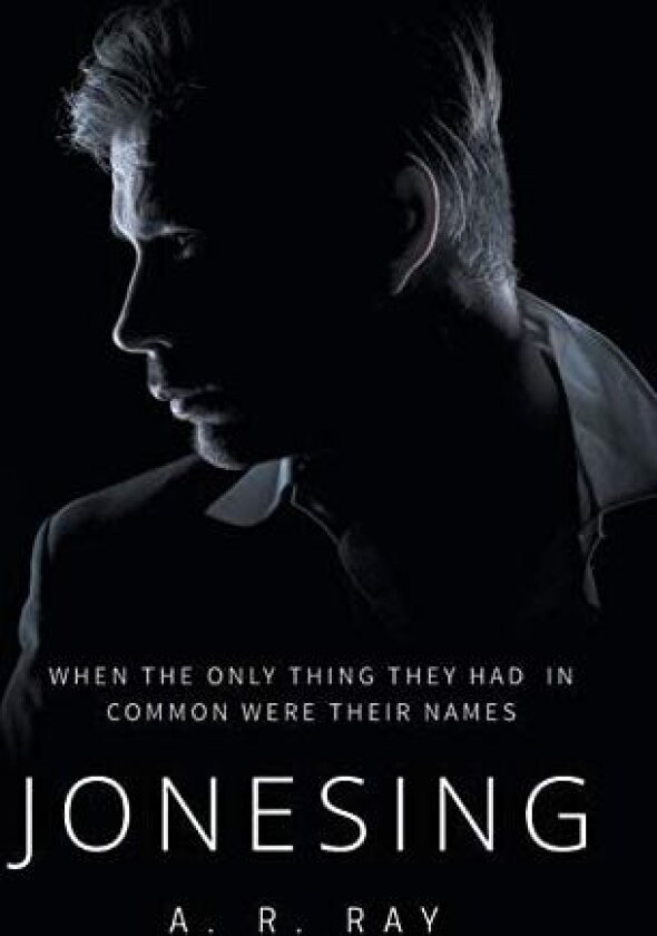 Jonesing av A R Ray (Paperback)