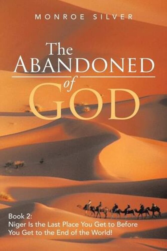 The Abandoned of God av MONROE SILVER (Paperback)