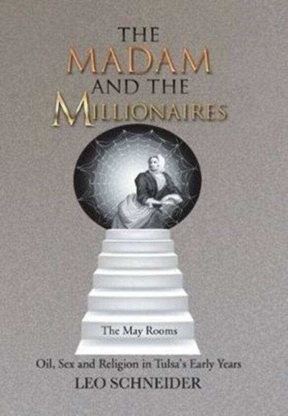 The Madam and the Millionaires av Leo Schneider (Hardcover)