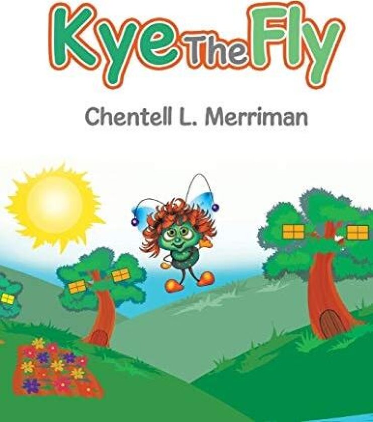 Kye the Fly av Chentell L Merriman (Paperback)