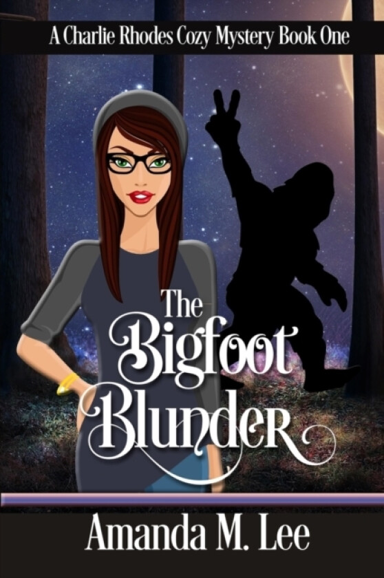 The Bigfoot Blunder av Amanda M Lee (Paperback)