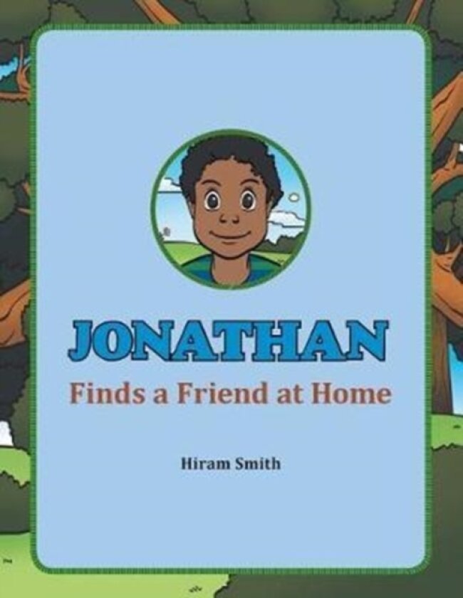 Jonathan Finds a Friend at Home av Hiram Smith (Paperback)