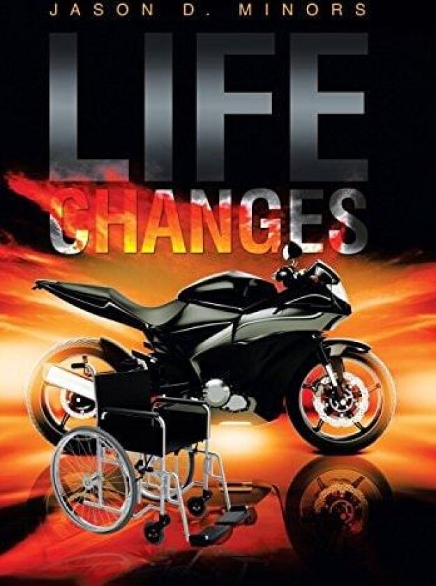 Life Changes av Jason D Minors (Hardcover)