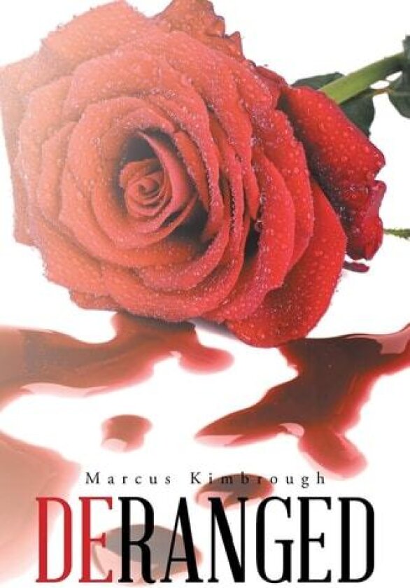 Deranged av Marcus Kimbrough (Paperback)